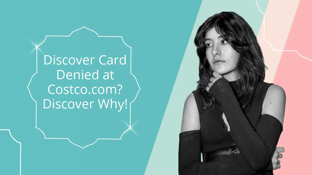 Costco.com No Longer Accepting Discover Card Learn Why