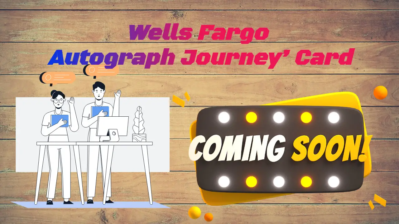 Wells Fargo Autograph Journey Card Launching