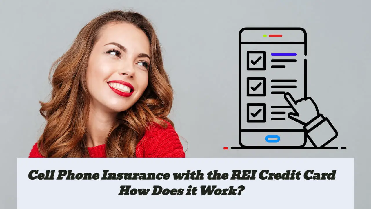 Cell Phone Insurance With The Rei Credit Card How Does It Work