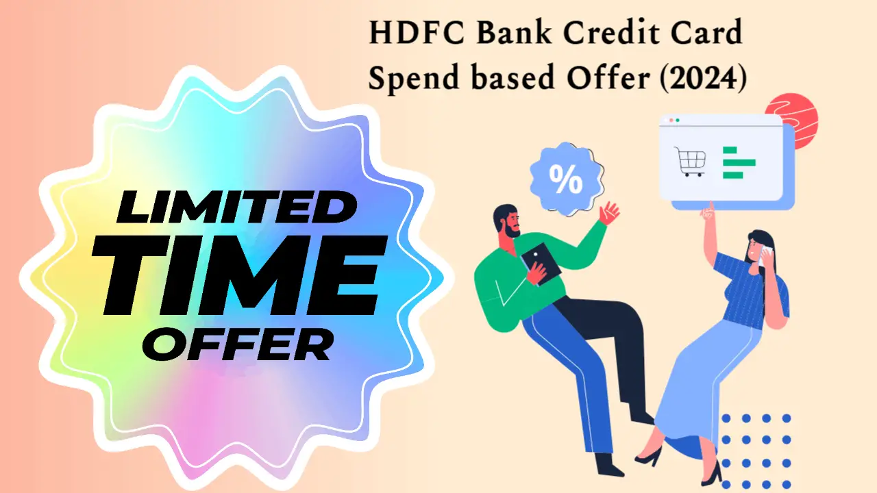 Hdfc Bank Credit Card Spend Based Offer (2024)